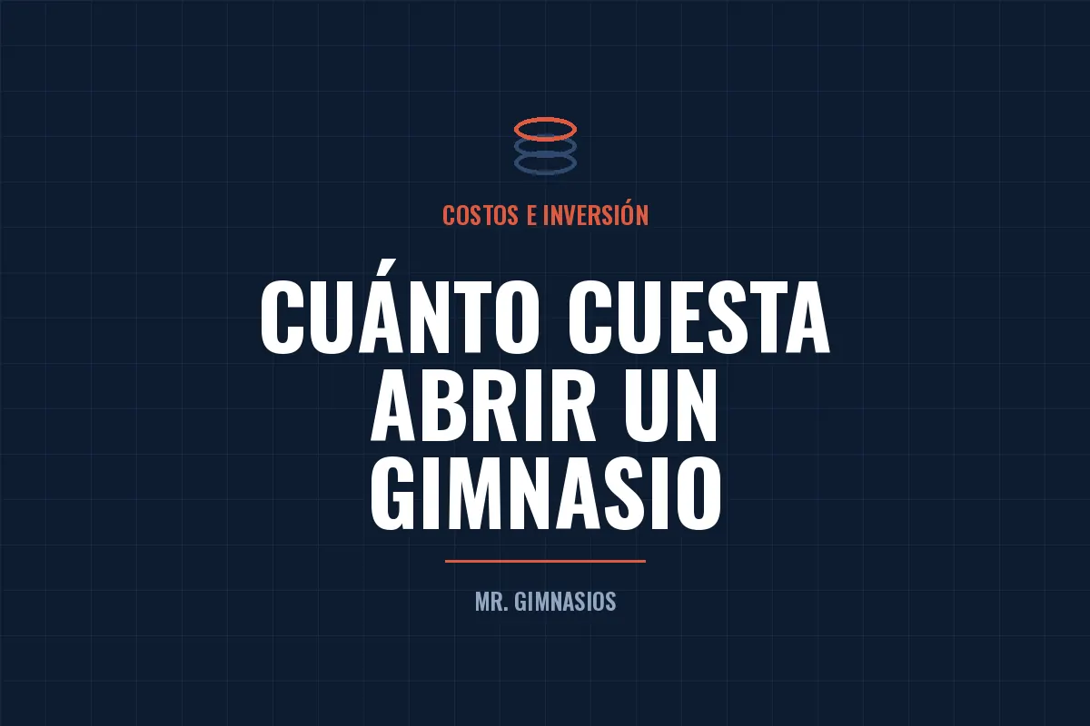 Cuánto cuesta abrir un gimnasio en México: desde 835 mil