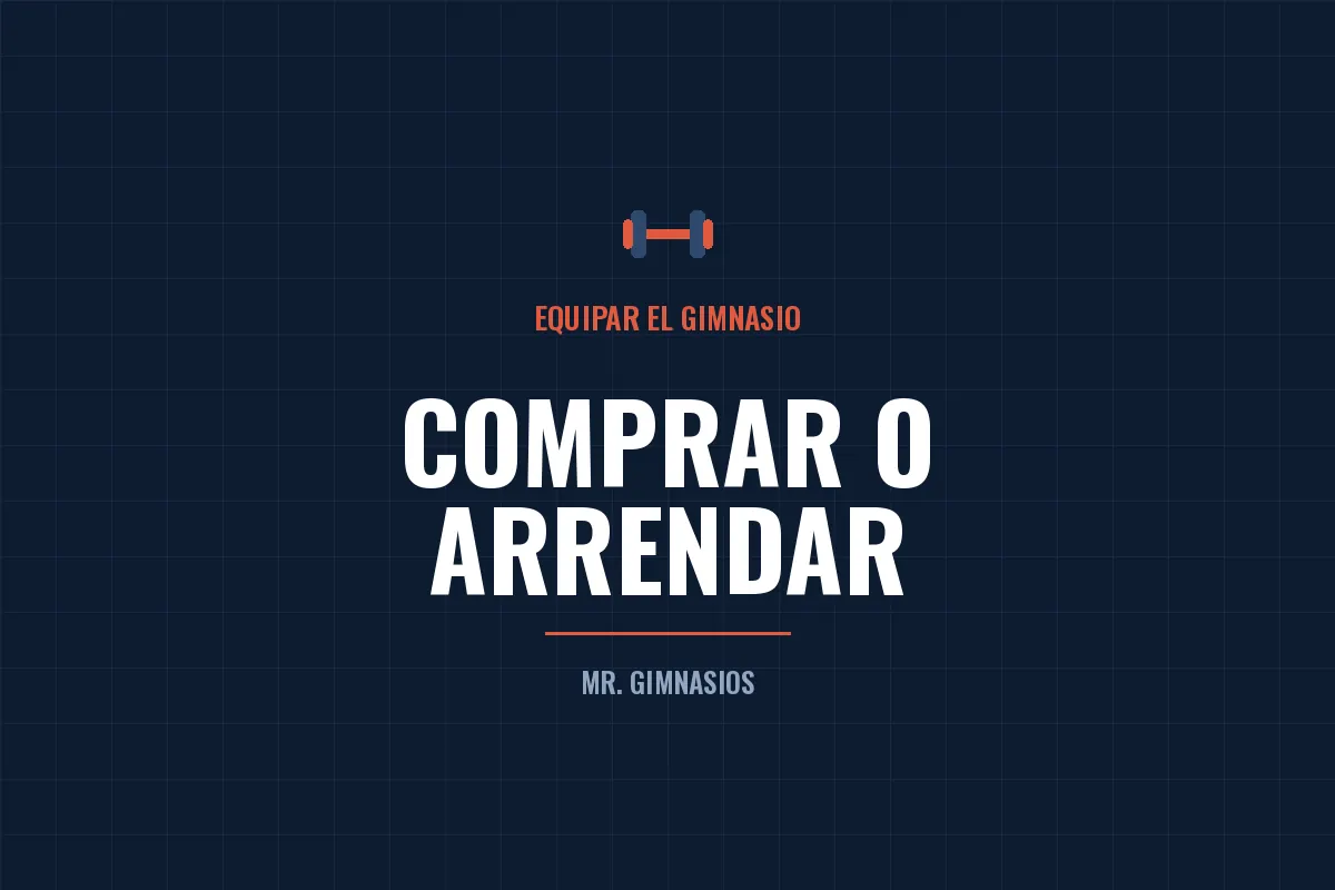 Portada del artículo: ¿Comprar o arrendar el equipo de tu gimnasio?