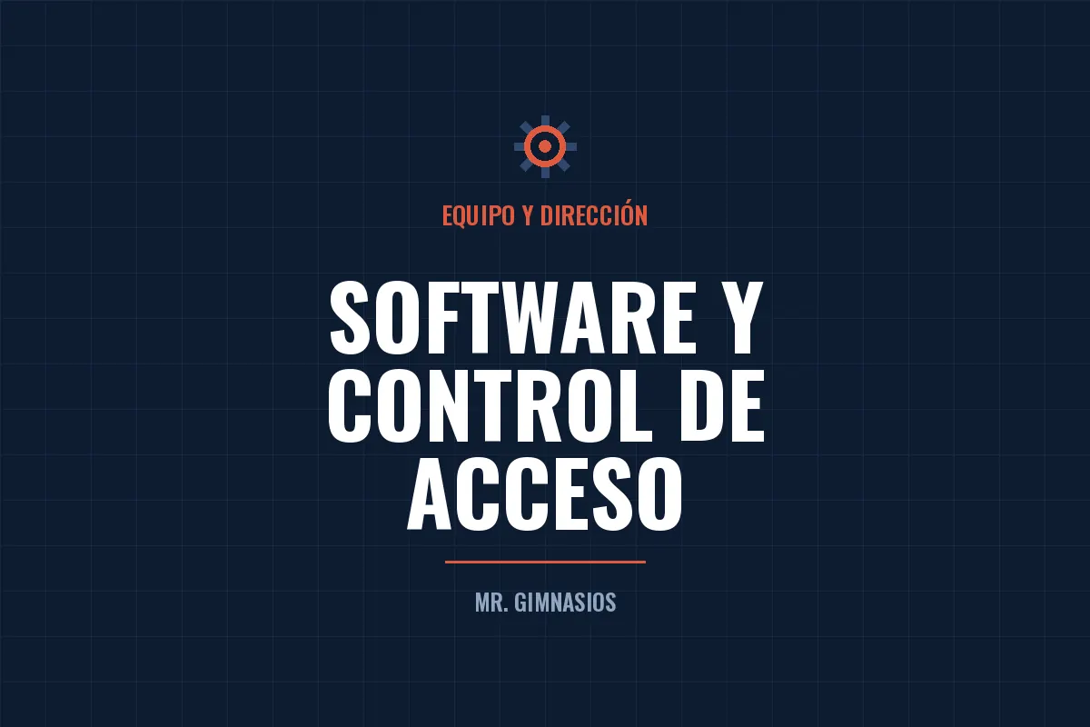Portada del artículo: Software y control de acceso para tu gimnasio